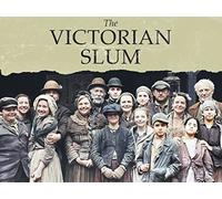 The Victorian Slum