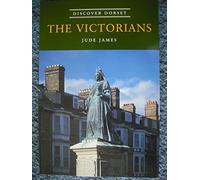 The Victorians (Discover Dorset)