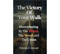 The Victory of Your Walk