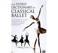 The Video Dictionary Of Classical Ballet [DVD]