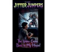 The Video Game Boss in My House!: 50 (Jitter Jumpers)