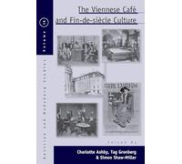 The Viennese CafA (c) and Fin-de-SiAcle Culture: 16 (Austrian and Habsburg Studies)