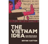 The Vietnam idea: Global protest art and the image of radical solidarity