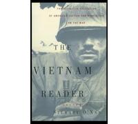 The Vietnam Reader: The Definitive Collection of Fiction and Nonfiction on the War