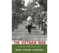 The Vietnam War: A Concise International History - Paperback NEW Mark Atwood Law