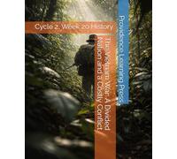 The Vietnam War: A Divided Nation and a Costly Conflict: Cycle 2, Week 20 History (Cycle 2 History)