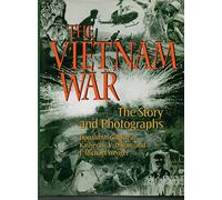 The Vietnam War: The Story and Photographs (Association of the United States Army S.)