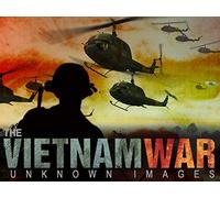The Vietnam War: Unknown Images