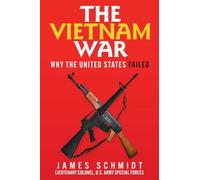 The Vietnam War: Why the United States Failed
