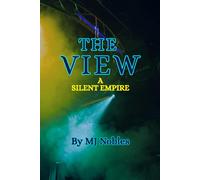 The View: A Silent Empire