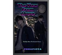 The View From Above: The Sky Above The Second Chance