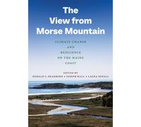 The View from Morse Mountain : Climate Change and Resilience on the Maine Coast