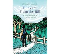 The View from the Hill: Four Seasons in a Walker's Britain (Armchair Traveller)