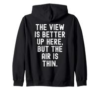 the view is better up here but the air is thin Mindful Zip Hoodie