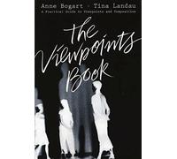 The Viewpoints Book: A Practical Guide to Viewpoints an - Paperback NEW Bogart,