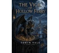 The Vigil of Hollow Ferry: A Monster Evolution LitRPG (Non-Human MC, Base Building, Progression)