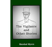 The Vigilante and Other Stories