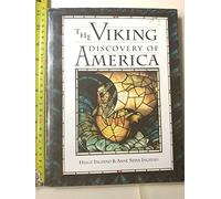The Viking Discovery of America: The Excavation of a Norse Settlement in L'Anse Aux Meadows, Newfoundland