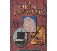 The Viking Explorers (Explorers of New Worlds) (Explorers of New Worlds S.)