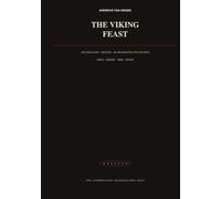 THE VIKING FEAST: What Do We Really Know About Viking Age Food
