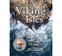 The Viking Isles : Travels in Orkney and Shetland