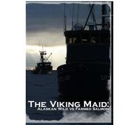 The Viking Maid: Alaskan Wild Vs Farmed Salmon [DVD] [US Import]