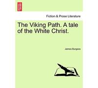 The Viking Path. a Tale of the White Christ.