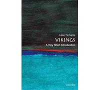 The Vikings: A Very Short Introduction: A Very Short Introduction (Very Short Introductions Revised edition)