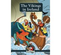 The Vikings In Ireland: (Irish Myths & Legends In A Nutshell Book 16)