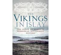 The Vikings in Islay : The Place of Names in Hebridean Settlement History