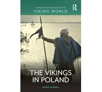 The Vikings in Poland (Routledge Archaeologies of the Viking World)