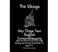 The Vikings: Key Stage Two English Comprehension: By Renny Tutoring (Key Stage Two English Comprehension: Renny Tutoring)