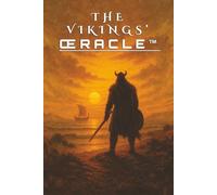 The Vikings’ ŒRACLE™ - Coffee Table Oracle™ Edition: A Rune-Based Oracle of Fate, Fire & the Old Ways (The Coffee Table Oracle™ Series)