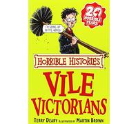 The Vile Victorians (Horrible Histories)