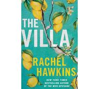The Villa: A captivating thriller about sisterhood and betrayal, with a jaw-dropping twist