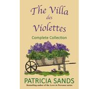 The Villa des Violettes: Complete Collection