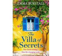The Villa of Secrets: A BRAND NEW heartwarming story of friendship, healing and second chances for 2026