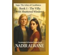 The Villa with Closed Shutters: Unveiling Hidden Stories of Colonial Morocco