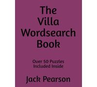 The Villa Wordsearch Book: Over 50 Puzzles Included Inside