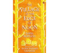 The Village at the Edge of Noon