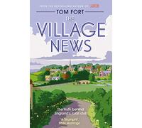 The Village News: The Truth Behind England's Rural Idyll