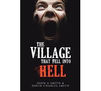 The Village That Fell Into Hell