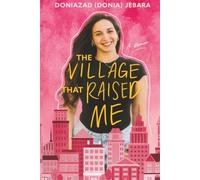 The Village That Raised Me: A Memoir