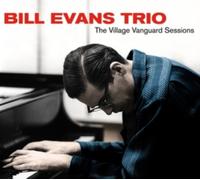 Bill Evans Trio - The Village Vanguard Sessions