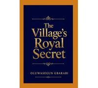 The Village's Royal Secret