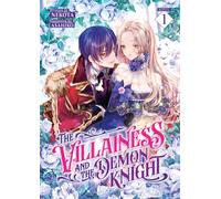 The Villainess and the Demon Knight (Light Novel) Vol. 1