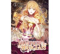 The Villainess Turns the Hourglass, Vol. 1