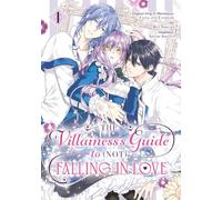 Villainess's Guide to (Not) Falling in Love 01 (Manga), The: 1