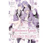 The Villainess's Guide to (Not) Falling in Love 06 (Manga)