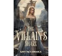 The Villain's Share (Shattered Kingdom Chronicles)
